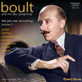 BOULT & BBC SO Pre-War Recordings, Volume 2 (1932-37) - PASC715