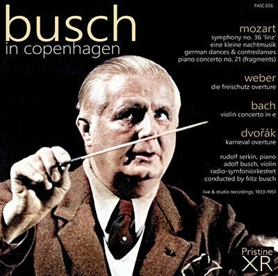 BUSCH in Copenhagen: Mozart, Bach, Dvořák, Weber (1933-1951) - PASC656 - CD