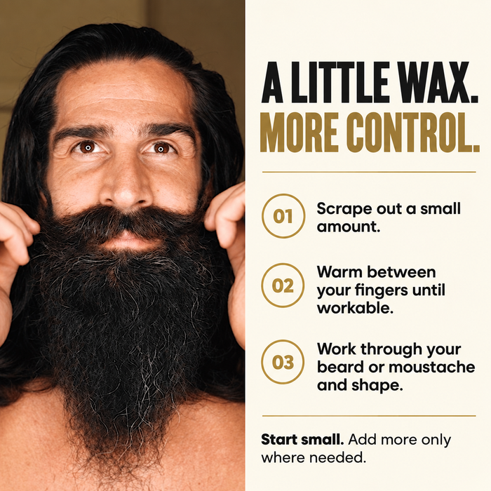 Bearded man twisting his moustache with both hands, headline A Little Wax More Control, three steps: scrape out a small amount, warm between fingers, work through beard or moustache and shape