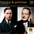 FIRKUŠNÝ & PRIMROSE Brahms Viola Sonatas & Solo Works (1958/59) - PACM129