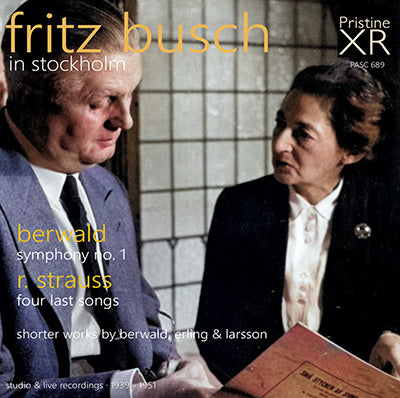 FRITZ BUSCH in Stockholm: Berwald, Erling, Larsson, R. Strauss (1939-1951) - PASC689 - CD