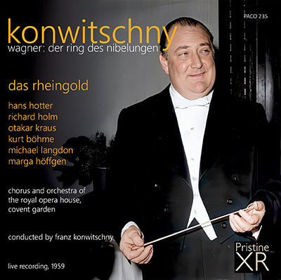 KONWITSCHNY Wagner’s Ring: 1. Das Rheingold (Covent Garden, 1959) - PACO235 - CD