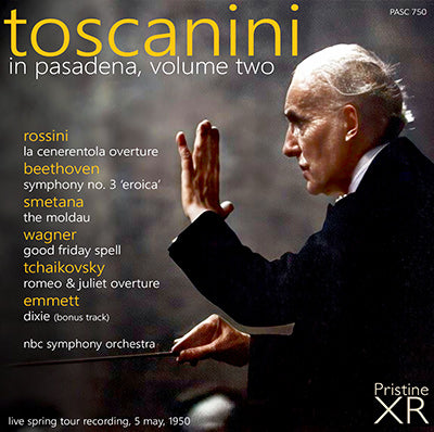 TOSCANINI in Pasadena, Vol. 2: Beethoven, Rossini, Smetana, Tchaikovsky, Wagner (1950) - PASC750 - CD
