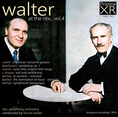 WALTER NBC Vol. 4: Beethoven, Berlioz, Corelli, Mason, R. Strauss (1939) - PASC742